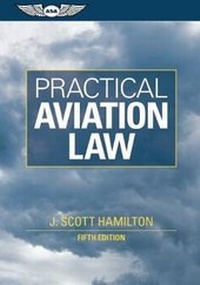 Abbildung von: Practical Aviation Law (eBook - epub) - Aviation Supplies & Academics Inc