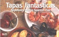 Cover: Tapas Fantasticas: Appetizers with a Spanish Flair - Bristol Publishing Enterprises Inc.,U.S.