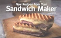 Cover: New Recipes From Your Sandwich Maker - Bristol Publishing Enterprises Inc.,U.S.