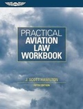 Cover: Practical Aviation Law Workbook - Aviation Supplies & Academics Inc