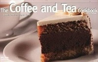 Abbildung von: The Coffee And Tea Cookbook - Nitty Gritty Productions,U.S.