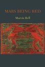 Cover: Mars Being Red - Copper Canyon Press,U.S.