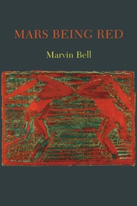 Enlarge image Cover: Mars Being Red - Copper Canyon Press,U.S.