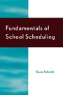 Cover: Fundamentals of School Scheduling - Rowman & Littlefield Education