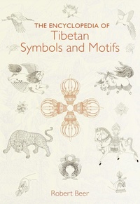 Enlarge image Cover: The Encyclopedia of Tibetan Symbols and Motifs - Shambhala Publications Inc
