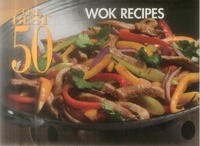 Abbildung von: The Best 50 Wok Recipes - Nitty Gritty Productions,U.S.