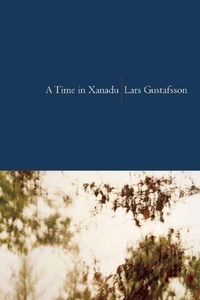 Enlarge image Cover: A Time in Xanadu - Copper Canyon Press,U.S.