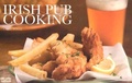 Cover: Irish Pub Cooking - Nitty Gritty Productions,U.S.
