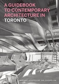 Abbildung von: Guidebook to Contemporary Architecture in Toronto - Greystone Books,Canada