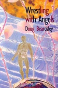 Cover: Wrestling with Angels - Vehicule Press