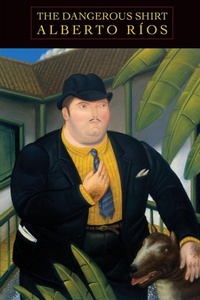 Enlarge image Cover: The Dangerous Shirt - Copper Canyon Press,U.S.