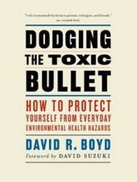 Enlarge image Cover: Dodging the Toxic Bullet - Greystone Books,Canada