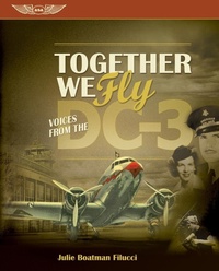 Abbildung von: Together We Fly: Voices from the DC-3 (Kindle) - Aviation Supplies and Academics, Inc.