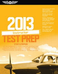 Enlarge image Cover: 2013 Instructor Test Prep - Aviation Supplies & Academics Inc