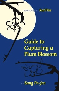 Enlarge image Cover: Guide to Capturing a Plum Blossom - Copper Canyon Press,U.S.