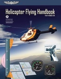 Cover: Helicopter Flying Handbook - Aviation Supplies & Academics, Inc.