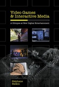 Cover: Video Games and Interactive Media - A K Peters