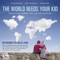 Cover: THE World Needs Your Kid - Douglas & McIntyre