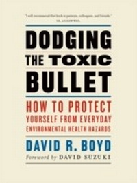 Enlarge image Cover: Dodging the Toxic Bullet - Greystone Books