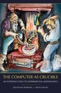 Cover: The Computer as Crucible - A K Peters