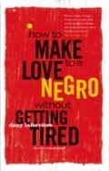 Cover: How to Make Love to a Negro Without Getting Tired - Douglas & McIntyre