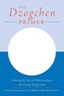 Cover: The Dzogchen Primer - Shambhala Publications Inc