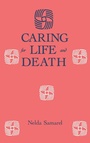 Cover: Caring For Life And Death - Taylor & Francis