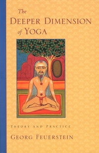 Abbildung von: The Deeper Dimension of Yoga - Shambhala Publications Inc