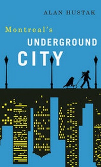 Abbildung von: Montreal's Underground City - Vehicule Press