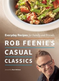 Abbildung von: Rob Feenie's Casual Classics - Greystone Books,Canada