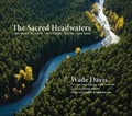 Cover: The Sacred Headwaters - Greystone Books,Canada