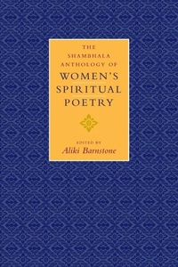Abbildung von: The Shambhala Anthology of Women's Spiritual Poetry - Shambhala Publications Inc