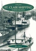 Cover: St. Clair Shipping - Vanwell Looking Back Press
