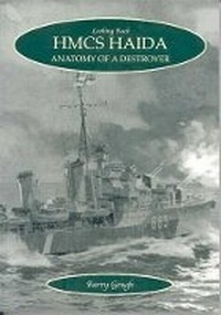 Enlarge image Cover: HMCS Haida - Vanwell Looking Back Press