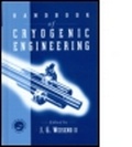 Cover: The Handbook Of Cryogenic Engineering - Taylor & Francis
