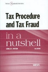 Enlarge image Cover: Tax Procedure and Tax Fraud in a Nutshell - West Academic Press