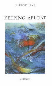 Enlarge image Cover: Keeping Afloat - Guernica Editions,Canada