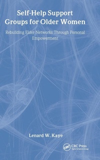 Enlarge image Cover: Self-Help Support Groups For Older Women - Taylor & Francis