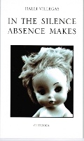Cover: In the Silence Absence Makes - Guernica Editions,Canada