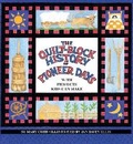 Cover: Quilt Block History of Pioneer Days - First Avenue Editions (Tm)