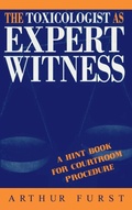 Cover: The Toxicologist as Expert Witness - CRC Press