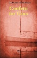 Cover: Confetti for Gino Volume 62 - Guernica Editions,Canada