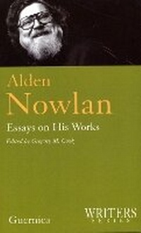 Enlarge image Cover: Alden Nowlan - Guernica Editions,Canada