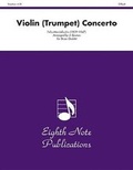 Cover: Violin (Trumpet) Concerto - Eighth Note Publications