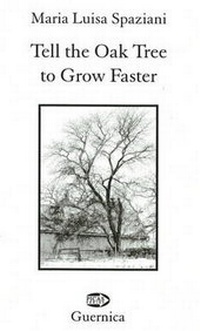 Enlarge image Cover: deleteTell the Oak Tree to Grow Faster - Guernica Editions,Canada