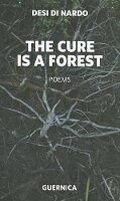 Cover: The Cure Is a Forest - Guernica Editions