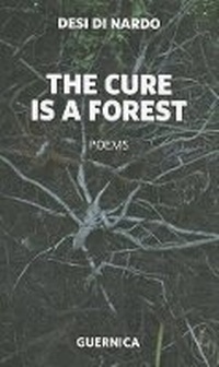 Enlarge image Cover: The Cure Is a Forest - Guernica Editions
