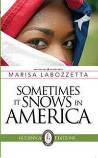 Enlarge image Cover: Sometimes it Snows in America - Guernica Editions,Canada