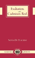 Cover: Exaltation in Cadmium Red Volume 11 - Guernica Editions,Canada
