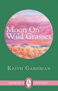 Cover: Moon on Wild Grasses - Guernica Editions,Canada